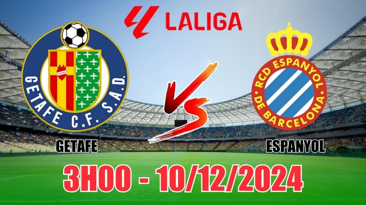 Soi tỷ lệ, nhận định Getafe vs Espanyol (3h00, 10/12) vòng 16 La Liga: Từ 2  bàn trở xuống