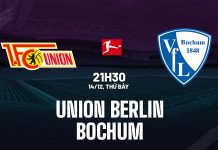 Nhận định Union Berlin vs Bochum, 21h30 ngày 14/12 Nhận định bóng đá Union Berlin vs Bochum VĐQG Đức hôm nay