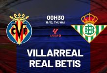 Nhận định bóng đá Villarreal vs Betis La Liga hôm nay