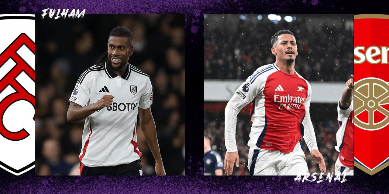 Nhận định, dự đoán Fulham vs Arsenal: Bắn phá chủ nhà
