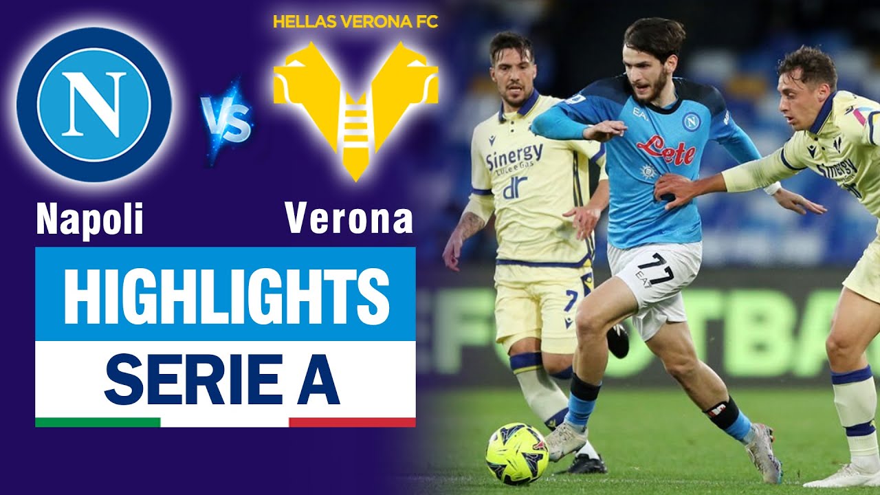 Highlights NAPOLI vs VERONA: Kết quả nhạt nhòa, gây thất vọng trước nhược  tiểu