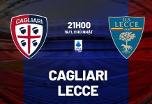 Nhận định bóng đá Cagliari vs Lecce VĐQG Italia hôm nay