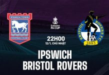 Nhận định Ipswich vs Bristol Rovers, 22h00 ngày 12/01 Nhận định bóng đá Ipswich vs Bristol Rovers FA Cup hôm nay