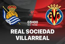 Nhận định bóng đá Real Sociedad vs Villarreal La Liga 2024/25