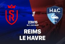 Nhận định bóng đá Reims vs Le Havre VĐQG Pháp hôm nay