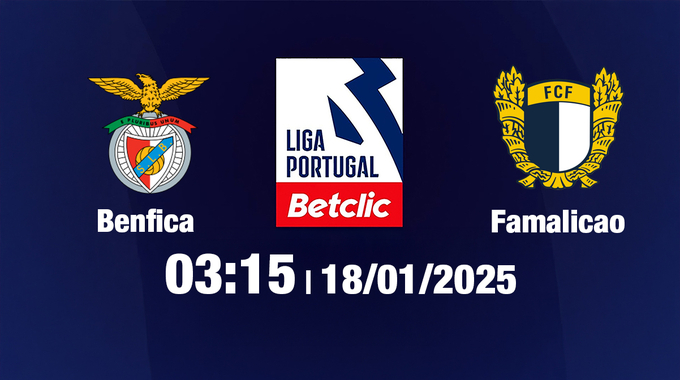 Nhận định bóng đá Benfica vs Famalicao 03h15 hôm nay 18/1/2025