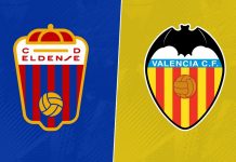 Nhận định Eldense vs Valencia, 03h00 ngày 08/01 Eldense vs Valencia Prediction, lineups, betting tips & odds