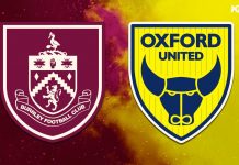 Nhận định soi kèo Derby County vs Oxford, 02h45 ngày 12/02 Burnley vs Oxford United Prediction, lineups, betting tips & odds