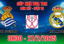 Nhận định Real Sociedad vs Real Madrid (3h30, 27/2) Cúp Nhà Vua Tây Ban  Nha: Bán Kết lượt đi dễ đoán tỷ số