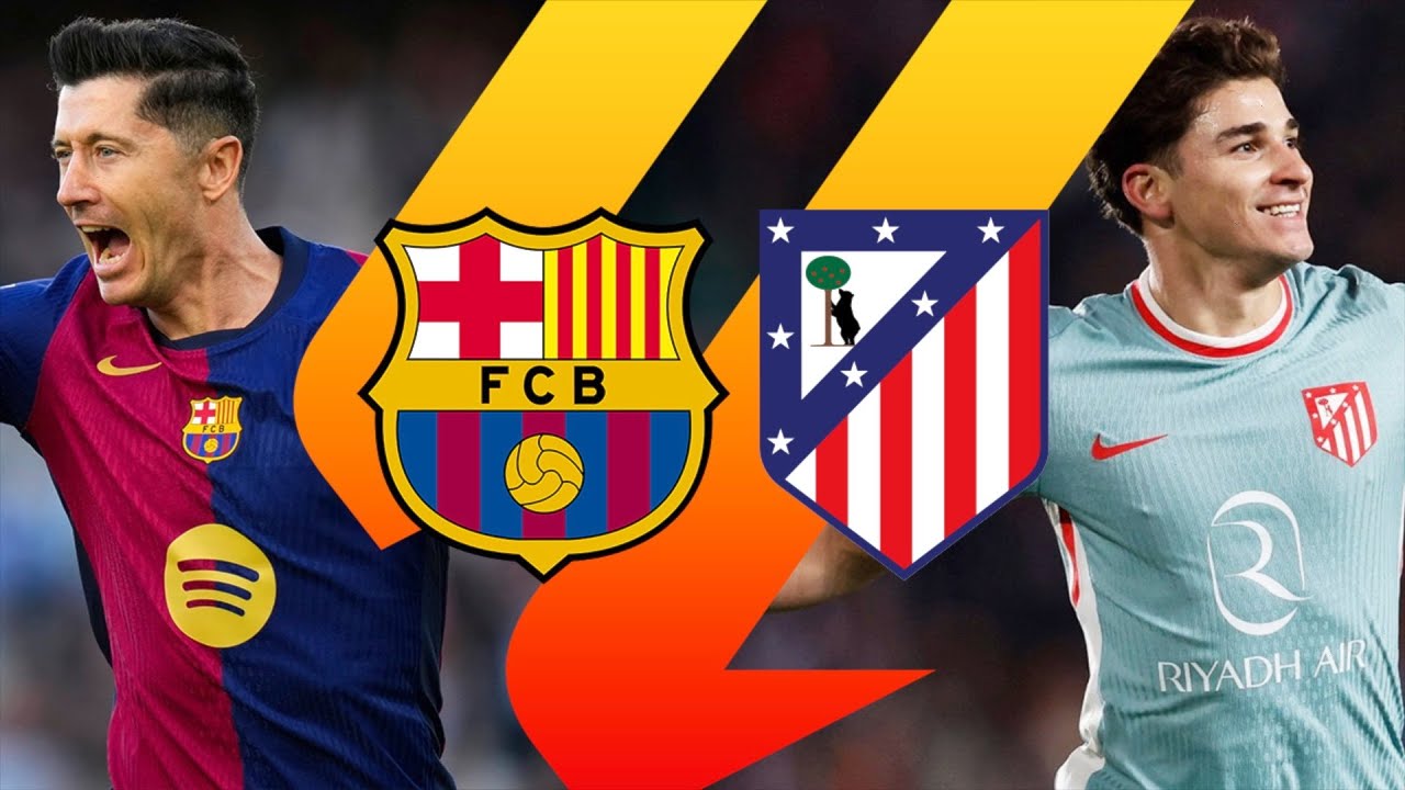 BARCELONA VS ATLETICO MADRID, LA LIGA 2024/25 - MATCH PREVIEW