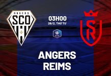 Nhận định bóng đá Angers vs Reims Cúp quốc gia Pháp hôm nay