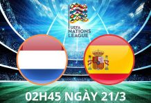 Hà Lan vs Tây Ban Nha, UEFA Nations League: Chiến thắng nghiêng về các chú  "bò tót"?