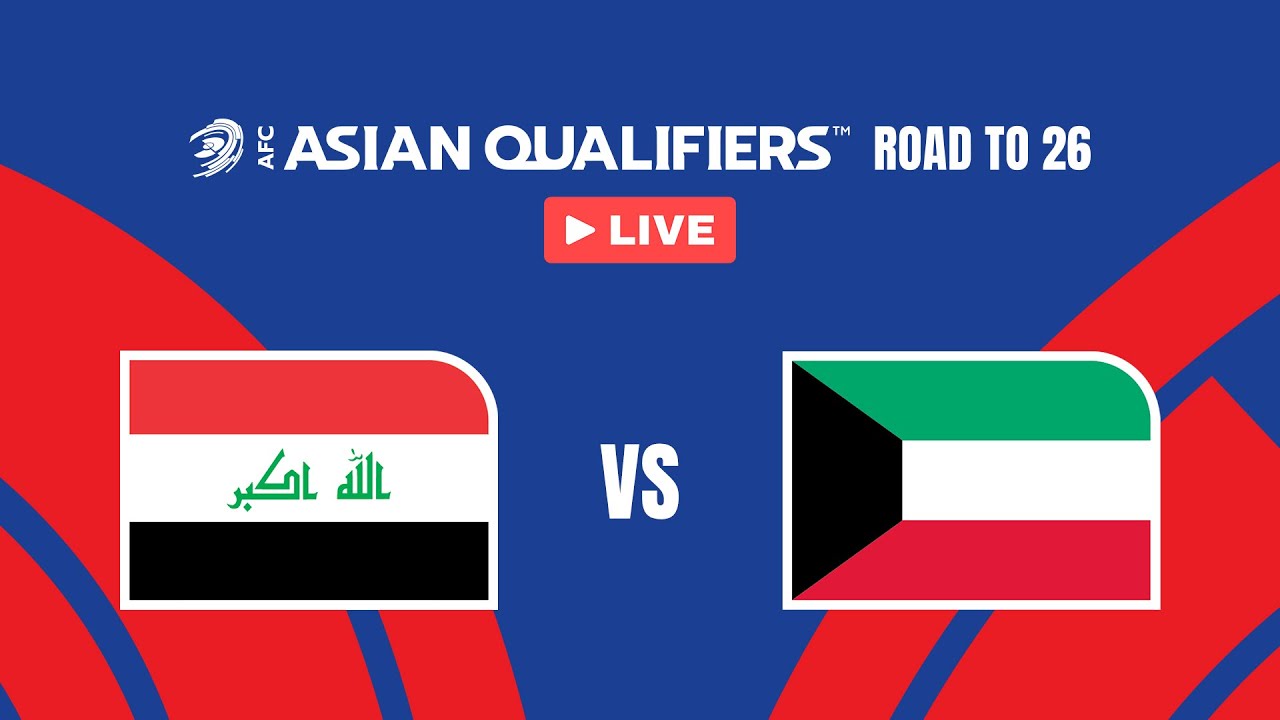 LIVE 🔴 Iraq vs. Kuwait | AFC Asian Qualifiers ™ Road to 26