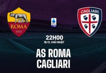 Nhận định Roma vs Cagliari, 22h00 ngày 16/03 Nhận định bóng đá Roma vs Cagliari: Chủ nhà trút giận