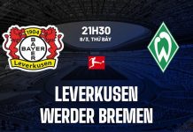 Nhận định Leverkusen vs Werder Bremen, 21h30 ngày 08/03 Nhận định Leverkusen vs Werder Bremen VĐQG Đức hôm nay