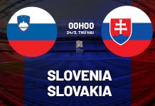 Nhận định Slovenia vs Slovakia, 00h00 ngày 24/03 Nhận định bóng đá Slovenia vs Slovakia Nations League hôm nay