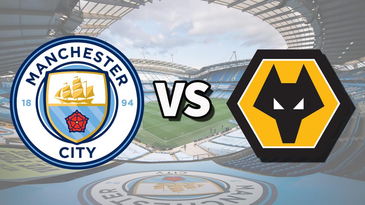 Nhận định, dự đoán Man City vs Wolves: Vé dự Champions League