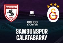Nhận định Samsunspor vs Galatasaray, 0h ngày 12/4 Nhận định bóng đá Samsunspor vs Galatasaray VĐQG Thổ Nhĩ Kỳ
