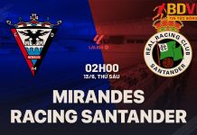 Soi kèo Mirandes vs Racing Santander, 02h00 ngày 13/6