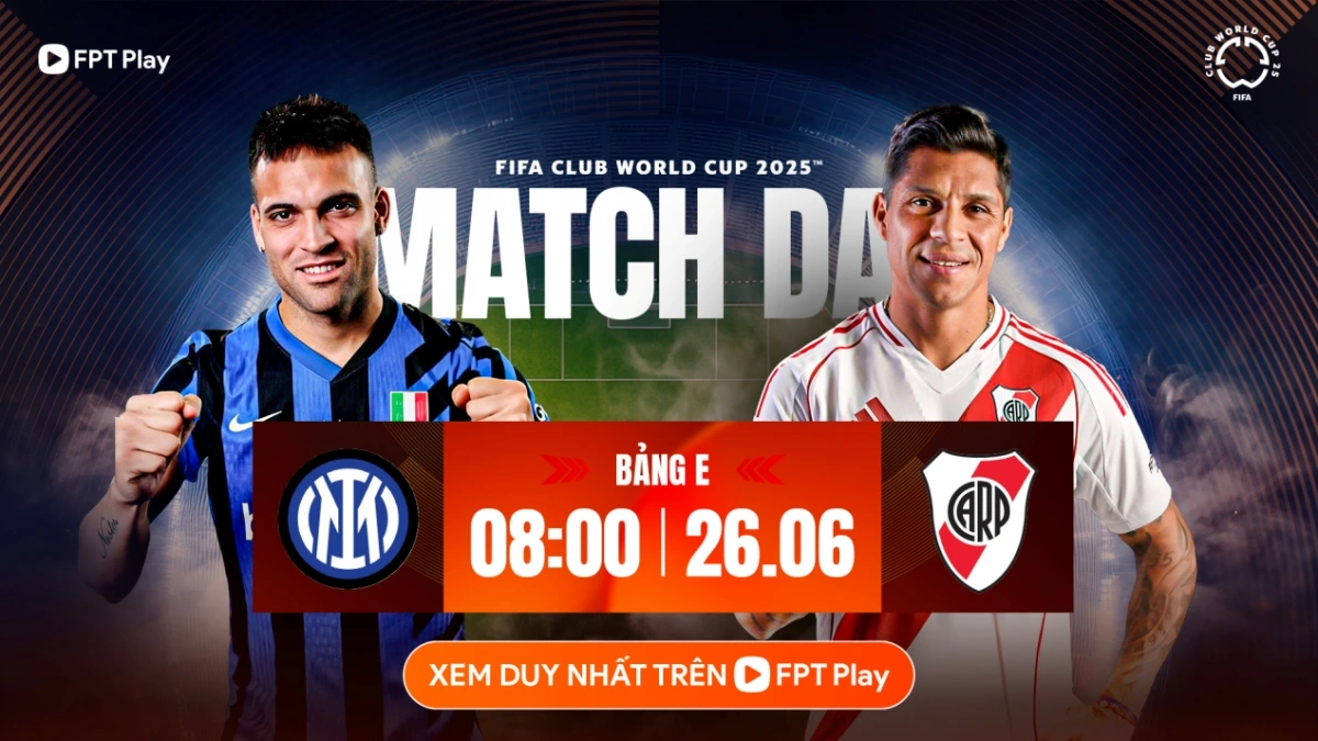 Trực tiếp Inter Milan vs River Plate bảng E FIFA Club World Cup 2025