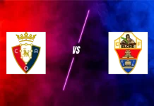Soi kèo Osasuna vs Elche, 00h30 ngày 26/9