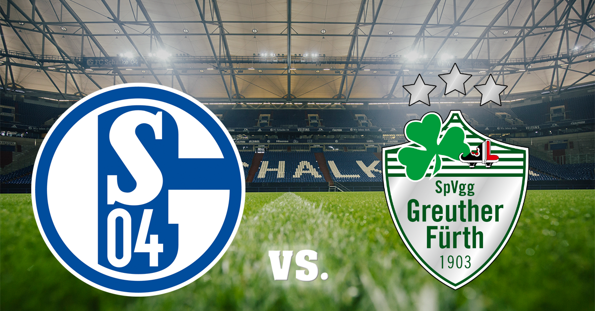 Schalke verliert 3:4 gegen Greuther Fürth - Radio Emscher Lippe