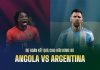 Soi kèo Angola vs Argentina, 23h00 ngày 14/11
