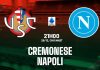 Soi kèo Cremonese vs Napoli, 21h00 ngày 28/12