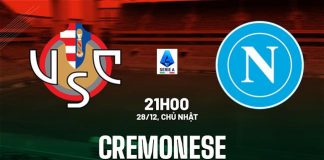 Soi kèo Cremonese vs Napoli, 21h00 ngày 28/12