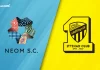 Soi kèo Neom SC vs Al Ittihad, 22h25 ngày 31/12