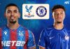Soi kèo Crystal Palace vs Chelsea, 21h00 ngày 25/1/2026 Ngoại hạng Anh