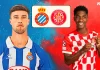 Soi kèo Espanyol vs Girona, 03h00 ngày 17/1/2026 Vòng 20 La Liga
