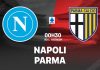 Soi kèo Napoli vs Parma, 00h30 ngày 15/1/2026 Vòng 16 Serie A