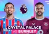Soi kèo Crystal Palace vs Burnley, 02h30 ngày 12/02