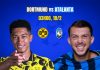 Soi kèo Dortmund vs Atalanta, 03h00 ngày 18/2