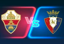 Soi kèo Elche vs Osasuna, 03h00 ngày 14/2