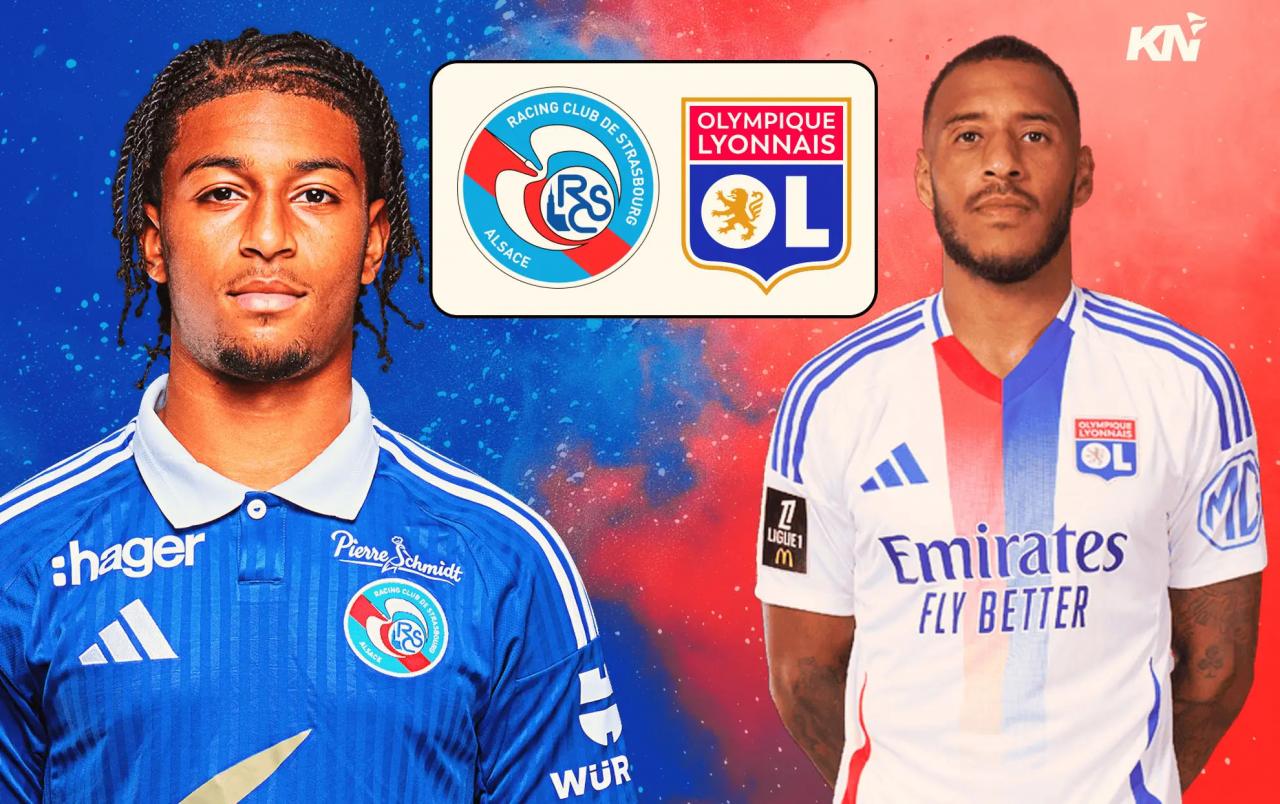 Nhận định, soi tỷ lệ Strasbourg vs Lyon 02h45 ngày 29/3, vòng 27 Ligue 1.