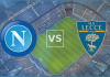 Soi kèo Napoli vs Lecce, 00h00 ngày 15/03 Napoli vs Lecce: Forecasts
