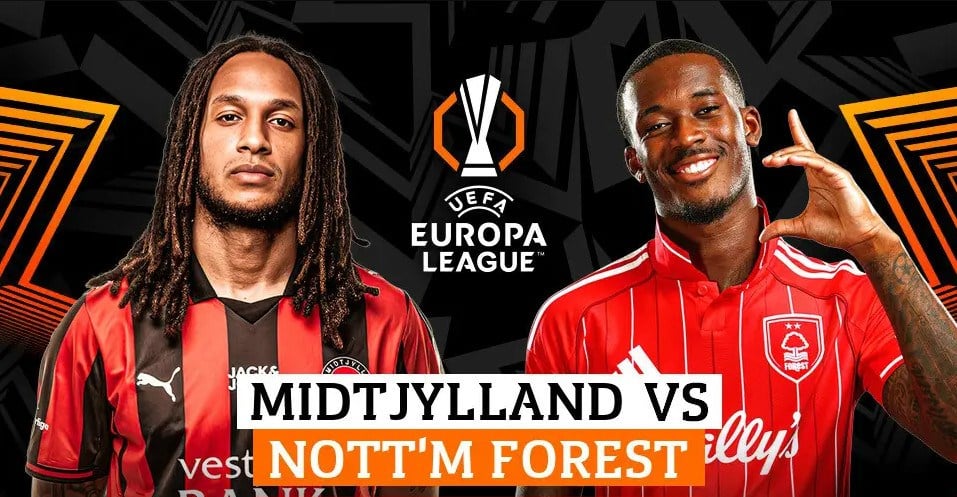 Match preview: Midtjylland vs Nottingham, 00:45 on March 20th: Difficulties  piling up.