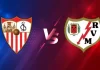 Soi kèo Sevilla vs Rayo Vallecano, 00h30 ngày 09/03