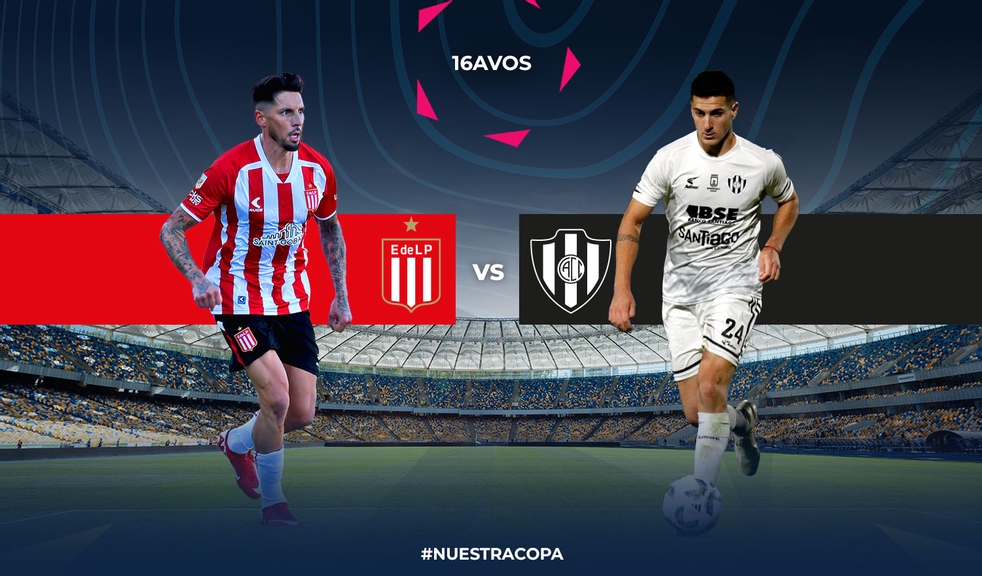Estudiantes de La Plata y Central Córdoba (SdE) jugarán el último partido  de 16avos de Final - Copa Argentina / Web oficial de la Copa Argentina