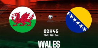 Soi kèo Wales vs Bosna và Hercegovina, 02h45 ngày 27/03 – Chủ nhà áp đảo, kịch bản tưng bừng bàn thắng Nhận định bóng đá Wales vs Bosnia Playoff World Cup 2026